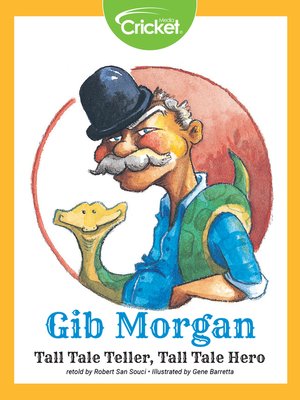 cover image of Gib Morgan Tall Tale Teller, Tall Tale Hero